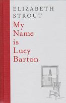 My Name is Lucy Barton by Elizabeth Strout